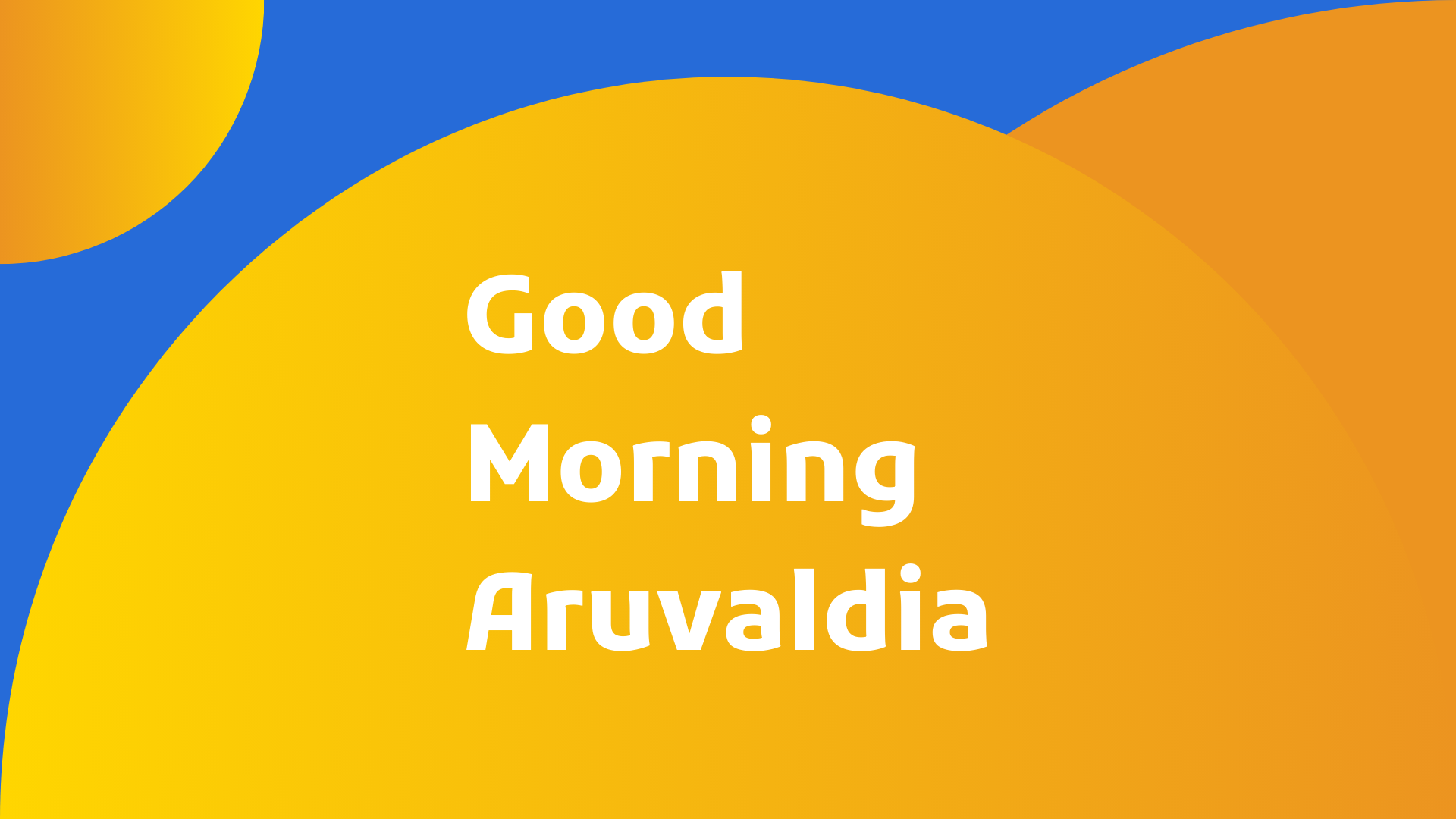 Good Morning Aruvaldia